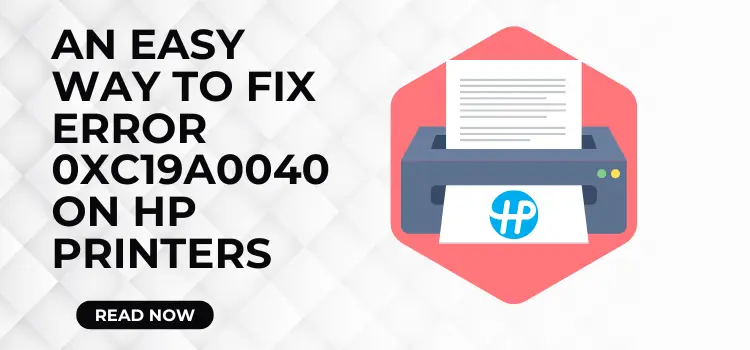 Error 0xc19a0040 on HP Printers